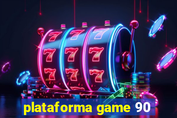 plataforma game 90